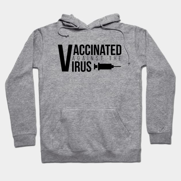 Vaccinated Against The Virus Black Hoodie by felixbunny